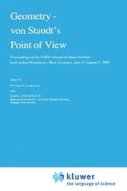 Geometry - von Staudt's point of view : proceedings of the NATO Advanced Study Institute held at Bad Windsheim, West Germany, July 21-August 1, 1980