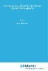 Interfacial aspects of phase transformations : proceedings of the NATO Advanced Study Institute held at Erice, Silicy [i.e. Sicily] August 29-September 9, 1981