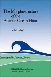Cover of: The morphostructure of the Atlantic Ocean floor: its development in the Meso-Cenozoic