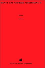 Heavy gas and risk assessment _ II : proceedings of the second Symposium on Heavy Gases and Risk Assessment, Frankfurt am Main, May 25-26, 1982