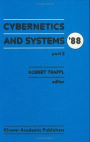 Cybernetics and systems '88 : proceedings of the Ninth European Meeting on Cybernetics and Systems Research