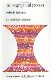 Cover of: The Biographical process: studies in the history and psychology of religion