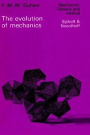 Cover of: The Evolution of Mechanics: Original title: L'évolution de la mécanique (1903) (Mechanics: Genesis and Method)