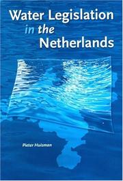 Cover of: Water legislation in the Netherlands