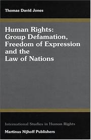 Cover of: Human rights: group defamation, freedom of expression, and the law of nations