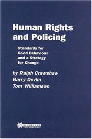 Human rights and policing : standards for good behaviour and a strategy for change