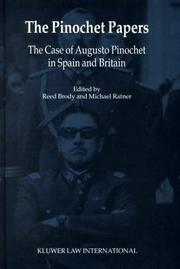 Cover of: The Pinochet Papers:The Case of Augusto Pinochet in Spain and Britain
