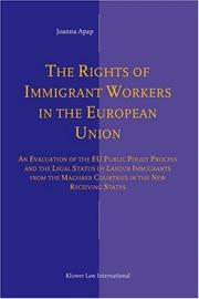 The rights of immigrant workers in the European Union : an evaluation of the EU public policy process and the legal status of labour immigrants from the Maghreb countries in the new receiving states