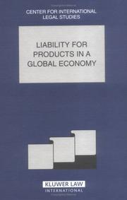Cover of: Liability for products in a global economy