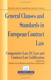 General clauses and standards in European contract law : comparative law, EC law and contract law codification