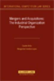 Mergers and acquisitions : the industrial organization perspective