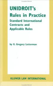 UNIDROIT's rules in practice : standard international contracts and applicable rules