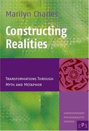 Cover of: Constructing Realities: Transformations Through Myth and Metaphor (Contemporary Psychoanalytic Studies 3) (Contemporary Psychoanalytic Studies)
