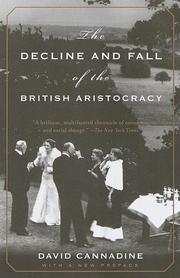 Cover of: The Decline and Fall of the British Aristocracy by David Cannadine
