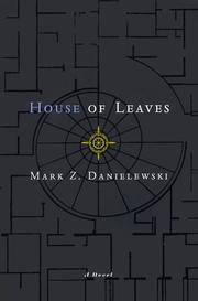 Cover of: Mark Z. Danielewski's House of leaves by Mark Z. Danielewski