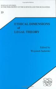 Cover of: Ethical Dimensions of Legal Theory (Poznan Studies in the Philosophy of the Sciences and the Humanities) (Poznan Studies in the Philosophy of the Sciences and the Humanities)