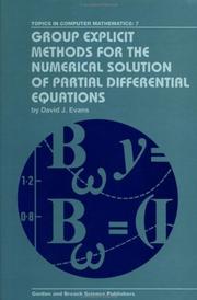 Group explicit methods for the numerical solution of partial differential equations by Evans, David J.