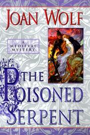The Poisoned Serpent by Joan Wolf