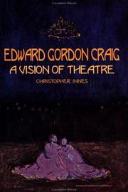 Cover of: Edward Gordon Craig: a vision of theatre