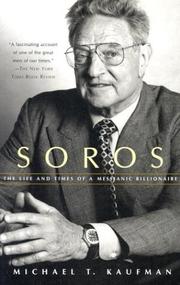 Cover of: Soros: The Life and Times of a Messianic Billionaire