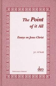 Cover of: The point of it all: essays on Jesus Christ