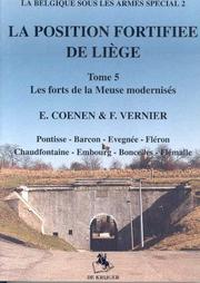 Cover of: LA POSITION FORTIFIE'E DE LIE'GE 5: Les Forts Re'arme's