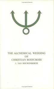 The Alchemical Wedding of Christian Rosycross, Part Two by J. van Rijckenborgh