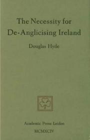 Cover of: The Necessity for De-anglicising Ireland