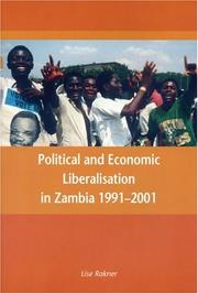 Cover of: Political and economic liberalisation in Zambia, 1991-2001 by Lise Rakner