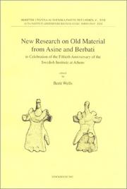 Cover of: New research on old material from Asine and Berbati: in celebration of the fiftieth anniversary of the Swedish Institute at Athens