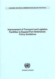 Cover of: Improvement Of Transport And Logistics Facilities To Expand Port Hinterlands