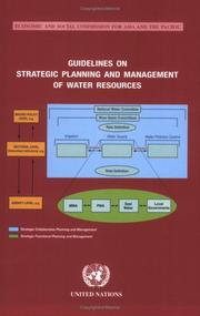 Cover of: Guidelines on Strategic Planning and Management of Water Resources (Economic and Social Commission for Asia and the Pacific)