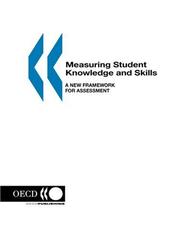 Cover of: Measuring Student Knowledge and Skills: A New Framework for Assessment