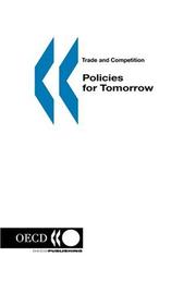 Cover of: Trade and competition policies for tomorrow