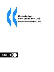 Cover of: PISA Knowledge and Skills for Life: First Results from PISA 2000 (Education and Skills)