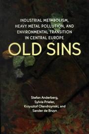 Old sins : industrial metabolism, heavy metal pollution, and environmental transition in Central Europe