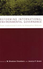 Reforming international environmental governance : from institutional limits to innovative solutions