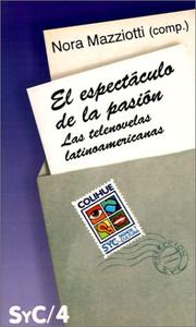 Cover of: El Espectáculo de la pasión: las telenovelas latinoamericanas