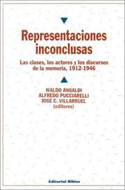 Cover of: Representaciones Inconclusas: Las Clases, Los Actores Y Los Discursos De LA Memoria, 1912-1946
