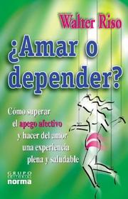 Cover of: Amar O Depender by Walter Riso