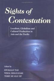 Cover of: Sights of Contestation: Localism, Globalism and Cultural Production in Asia and the Pacific