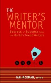 Cover of: The writer's mentor: secrets of success from the world's great writers
