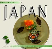 Cover of: The food of Japan: authentic recipes from the land of the rising sun