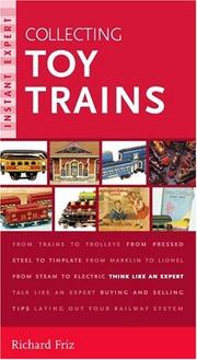Cover of: Instant Expert: Collecting Toy Trains (Collecting Toy Trains (Instant Expert))