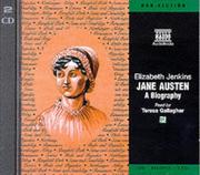 Jane Austen, a biography by Elizabeth Jenkins
