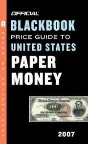 Cover of: The Official Blackbook Price Guide to US Paper Money 2007, 39th Edition (Official Blackbook Price Guide to United States Paper Money)