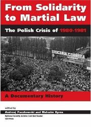 Cover of: From Solidarity to Martial Law: The Polish Crisis of 1980-1981: a Documentary History (National Security Archive Cold War Readers) (National Security Archive Cold War Readers)