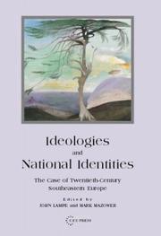 Cover of: Ideologies and National Identities: The Case of Twentieth-Century Southeastern Europe