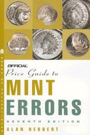 Cover of: The Official Price Guide to Mint Errors, 7th Edition (Official Price Guide to Mint Errors) by Alan Herbert