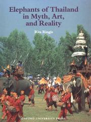 Cover of: Elephants of Thailand in myth, art, and reality by Rita Ringis